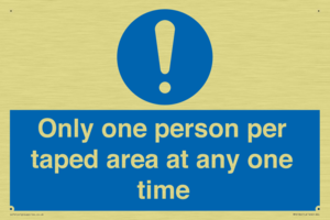 Only one person per taped area at any one time